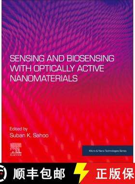 【3-4周达】Sensing and Biosensing with Optically Active Nanomaterials [9780323902441]