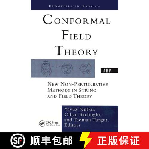 【3-4周达】精装 Conformal Field Theory : New Non-perturbative Methods In String And Field Theory [9780367314118]