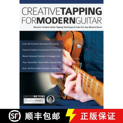 【3-4周达】Creative Tapping For Modern Guitar: Discover Creative Guitar Tapping Techniques & Licks Fo... [9781789332018]