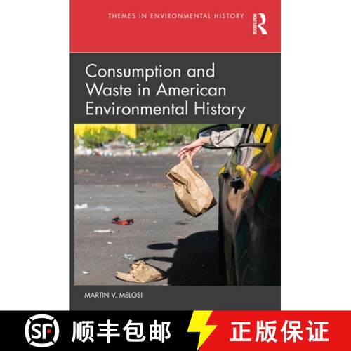 【3-4周达】Consumption and Waste in American Environmental History [9781032375168]