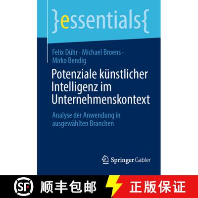 【3-4周达】Potenziale künstlicher Intelligenz im Unternehmenskontext : Analyse der Anwendung in ausg... [9783658483692]