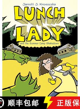 【3-4周达】Lunch Lady and the Summer Camp Shakedown: Lunch Lady #4 [9780375860959]