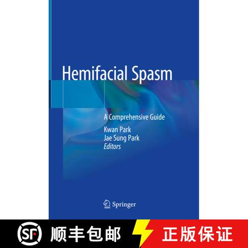 【3-4周达】精装 Hemifacial Spasm: A Comprehensive Guide [9789811554162]