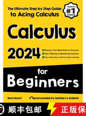 【3-4周达】Calculus for Beginners: The Ultimate Step by Step Guide to Acing Calculus [9781637195673]