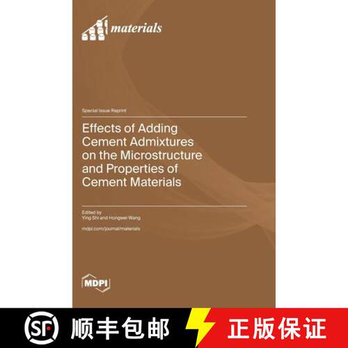 【3-4周达】精装 Effects of Adding Cement Admixtures on the Microstructure and Properties of Cement Ma... [9783725875306]