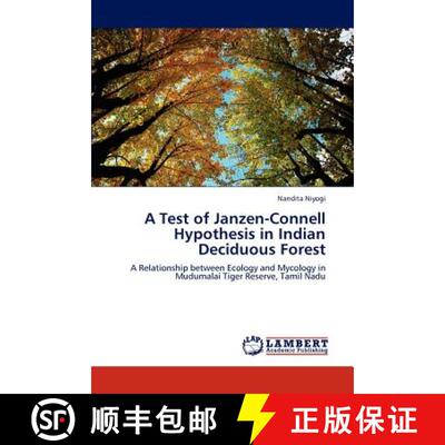 预订 A Test of Janzen-Connell Hypothesis in Indian Deciduous Forest [9783848430321]