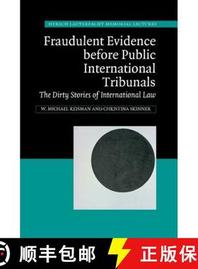 【3-4周达】Fraudulent Evidence Before Public International Tribunals: The Dirty Stories of Internatio... [9781107063396]