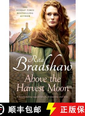 【3-4周达】Above The Harvest Moon: Love can be found where you least expect it... [9781035403141]