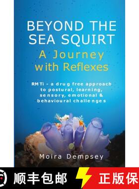 【3-4周达】Beyond the Sea Squirt: A Journey with Reflexes [9780987306364]