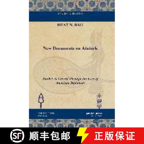 【3-4周达】精装 New Documents on Ataturk: Ataturk as Viewed Through the Eyes of American Diplomats [9781617191398]