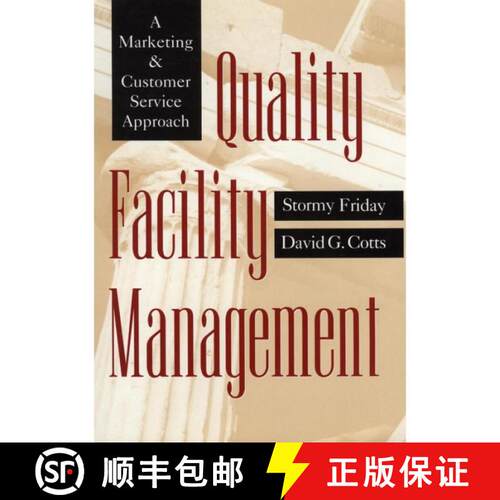 【3-4周达】精装 Quality Facility Management: A Marketing And Customer Service Approach [Wiley建筑] [9780471023227]