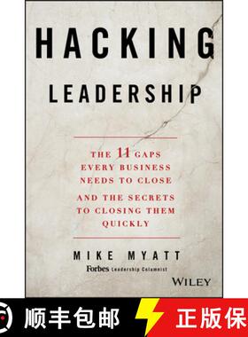 【3-4周达】Hacking Leadership: The 11 Gaps Every Business Needs To Close And The Secrets To Closing T... [9781118817414]