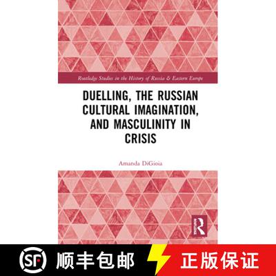 【3-4周达】精装 Duelling, the Russian Cultural Imagination, and Masculinity in Crisis [9780367279653]