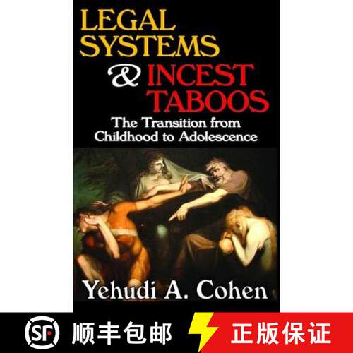 【3-4周达】Legal Systems and Incest Taboos: The Transition from Childhood to Adolescence [9780202363677]
