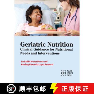 【3-4周达】精装 Geriatric Nutrition – Clinical Guidance for Nutritional Needs and Interventions [9781779568342]