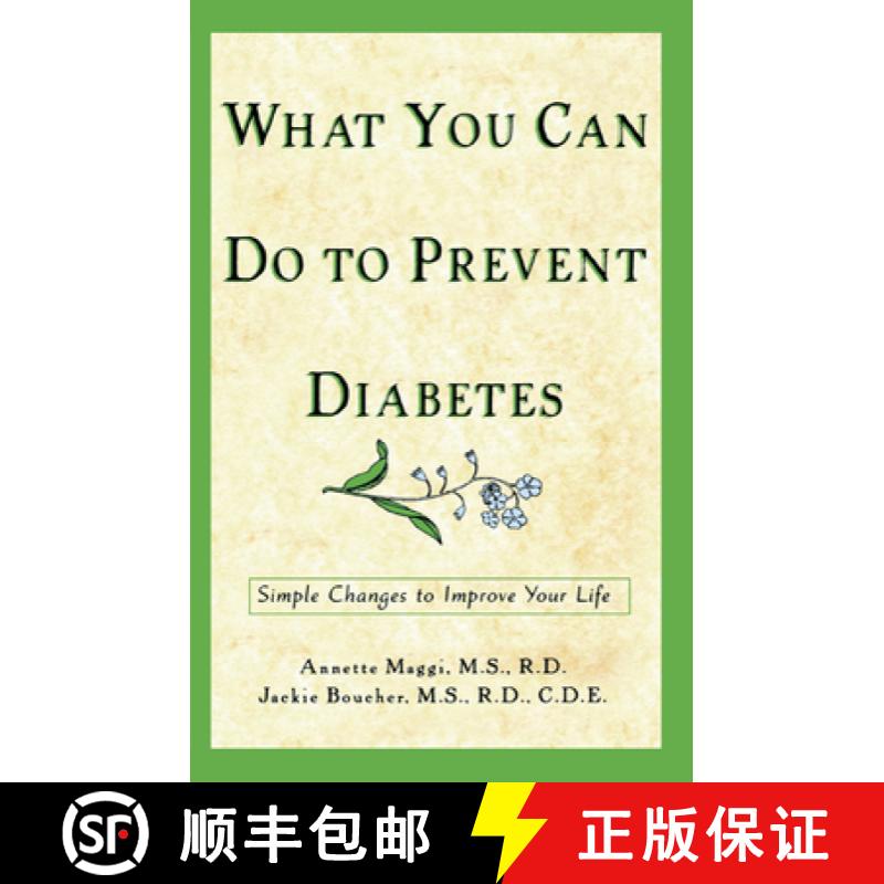 【3-4周达】What You Can Do to Prevent Diabetes: Simple Changes to Improve Your Life [9781620457825]