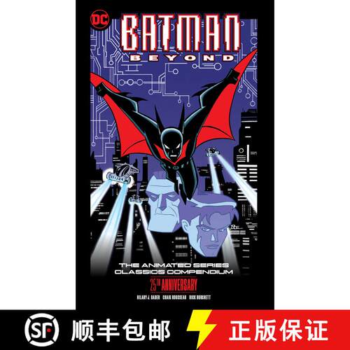【3-4周达】Batman Beyond: The Animated Series Classics Compendium - 25th Anniversary Edition [9781779525697]