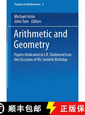 【3-4周达】Arithmetic and Geometry : Papers Dedicated to I.R. Shafarevich on the Occasion of His Sixt... [9780817631338]