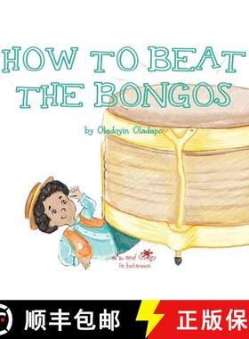 预订 A, Z, and Things in Between: How to Beat the Bongos [9781945623127]