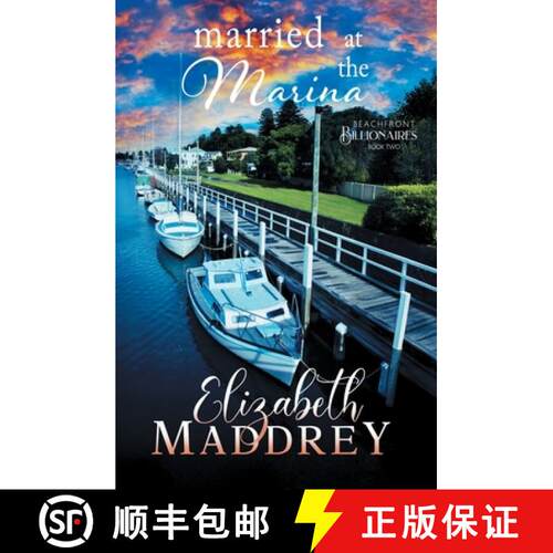 【3-4周达】Married at the Marina: A contemporary Christian romance [9781947525214]