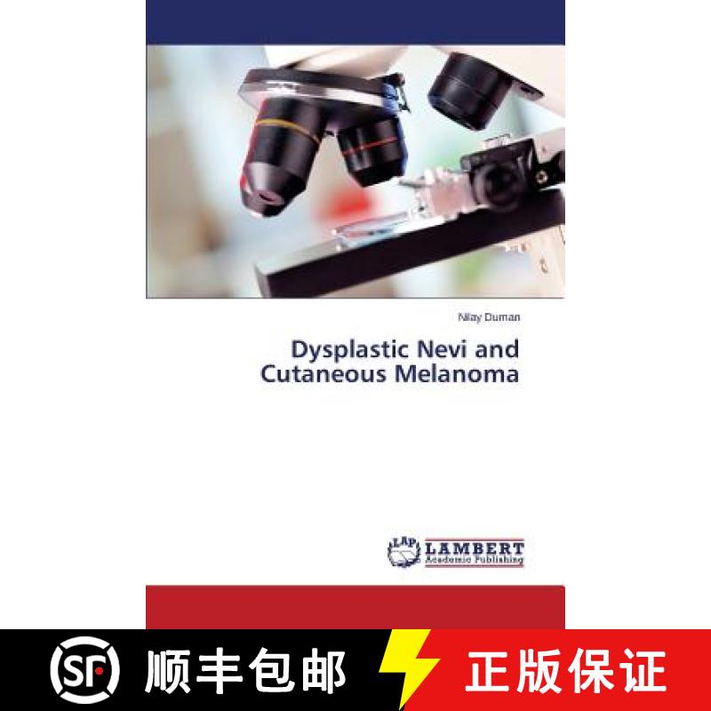 预订 Dysplastic Nevi and Cutaneous Melanoma [9783659713460]
