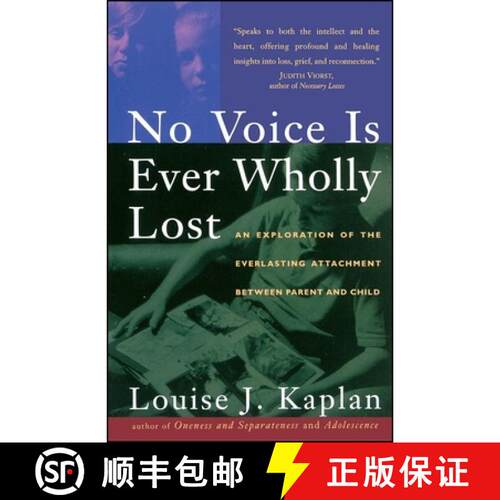 【3-4周达】No Voice is Ever Wholly Lost: An Explorations of the Everlasting Attachment Between Parent... [9780684818207]