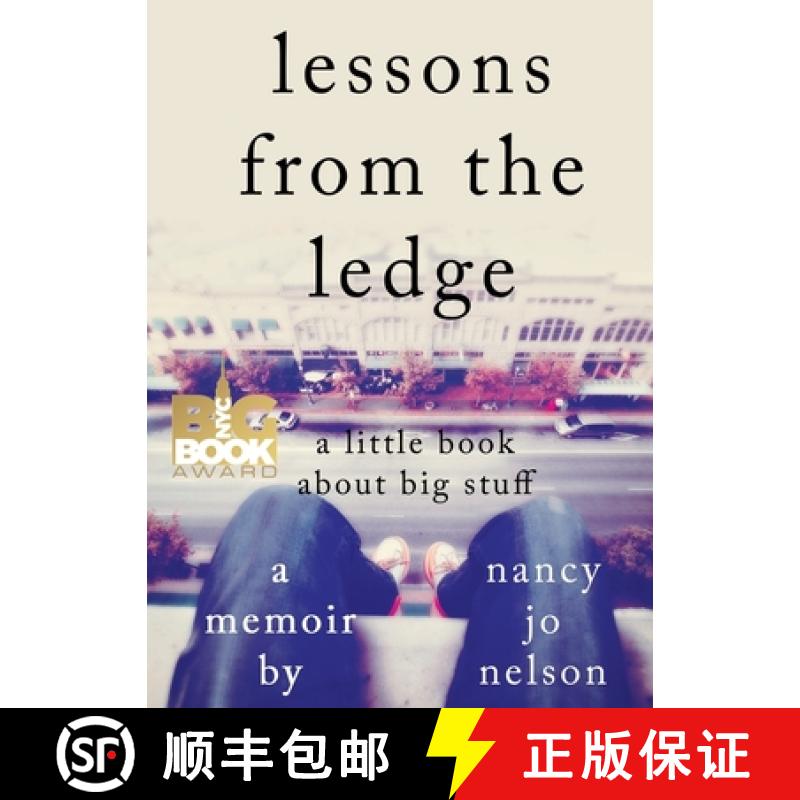 预订 Lessons from the Ledge: A Little Book About Big Stuff [9781734734027]