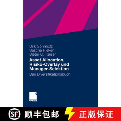 【3-4周达】Asset Allocation, Risiko-Overlay und Manager-Selektion: Das Diversifikationsbuch [9783834924087]