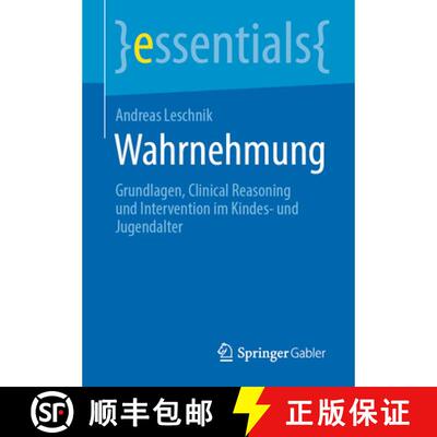 【3-4周达】Wahrnehmung : Grundlagen, Clinical Reasoning und Intervention im Kindes- und Jugendalter (... [9783658332785]