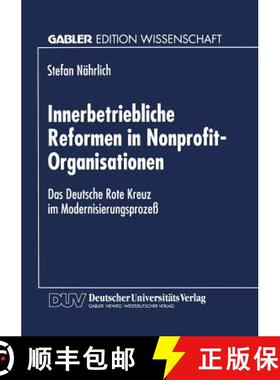 【3-4周达】Innerbetriebliche Reformen in Nonprofit-Organisationen: Das Deutsche Rote Kreuz Im Moderni... [9783824467280]