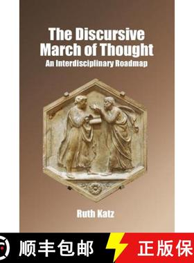 预订 The Discursive March of Thought: An Interdisciplinary Roadmap [9781885881458]