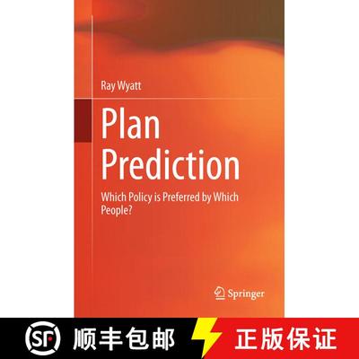 【3-4周达】Plan Prediction : Which Policy is Preferred by Which People? (1st ed. 2017) [9783319464299]