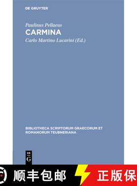 预订 Carmina: Accedunt Duo Carmina Ex Cod. Vat. Urb. 533 [9783598713231]