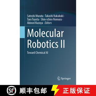 【3-4周达】Molecular Robotics II: Toward Chemical AI [9789819523931]