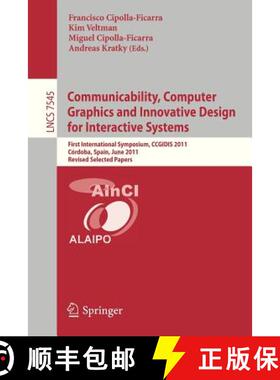 【3-4周达】Communicability, Computer Graphics, and Innovative Design for Interactive Systems: First I... [9783642337598]