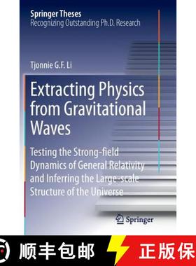 【3-4周达】Extracting Physics from Gravitational Waves: Testing the Strong-field Dynamics of General ... [9783319366647]