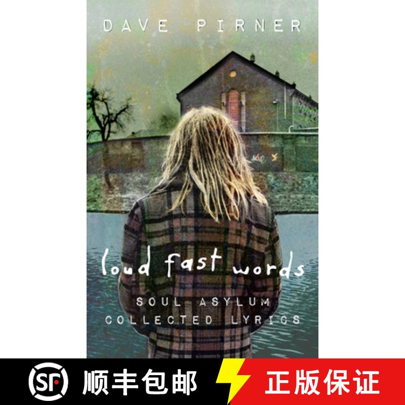 【3-4周达】Loud Fast Words: Soul Asylum Collected Lyrics [9781681341729]