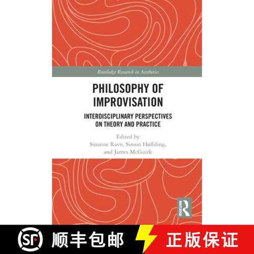 【3-4周达】Philosophy of Improvisation: Interdisciplinary Perspectives on Theory and Practice [9780367546687]