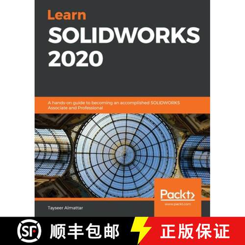 预订 Learn SOLIDWORKS 2020: A hands-on guide to becoming an accomplished SOLIDWORKS Associate and Pro... [9781789804102]