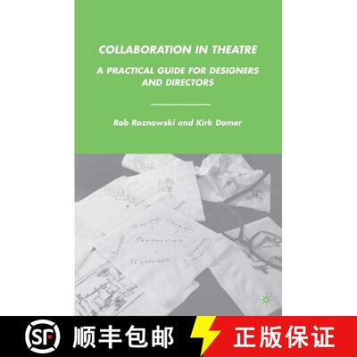 【3-4周达】精装 Collaboration in Theatre : A Practical Guide for Designers and Directors [9780230614208]