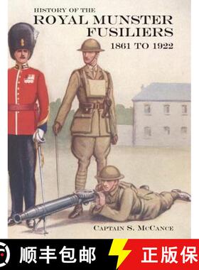 【3-4周达】HISTORY OF THE ROYAL MUNSTER FUSILIERS FROM 1861 to 1922 [9781847349828]