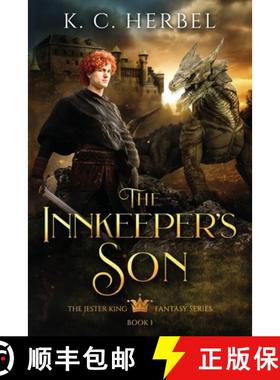 预订 The Innkeeper's Son: The Jester King Fantasy Series: Book One [9781944314033]