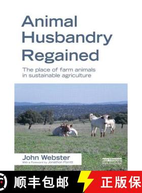 【3-4周达】Animal Husbandry Regained : The Place of Farm Animals in Sustainable Agriculture [9781849714211]