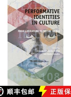 预订 Performative Identities in Culture: From Literature to Social Media [9789004703841]