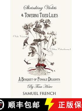 【3-4周达】Shrinking Violets and Towering Tigerlillies : A Bouquet of Female Delights [9780573696763]