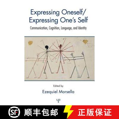 【3-4周达】Expressing Oneself / Expressing One's Self: Communication, Cognition, Language, and Identity [9781138969438]