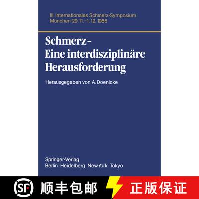 【3-4周达】Schmerz- Eine interdisziplinäre Herausforderung : III. Internationales Schmerz-Symposium ... [9783540166030]