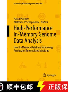 【3-4周达】High-Performance In-Memory Genome Data Analysis : How In-Memory Database Technology Accele... [9783319030340]