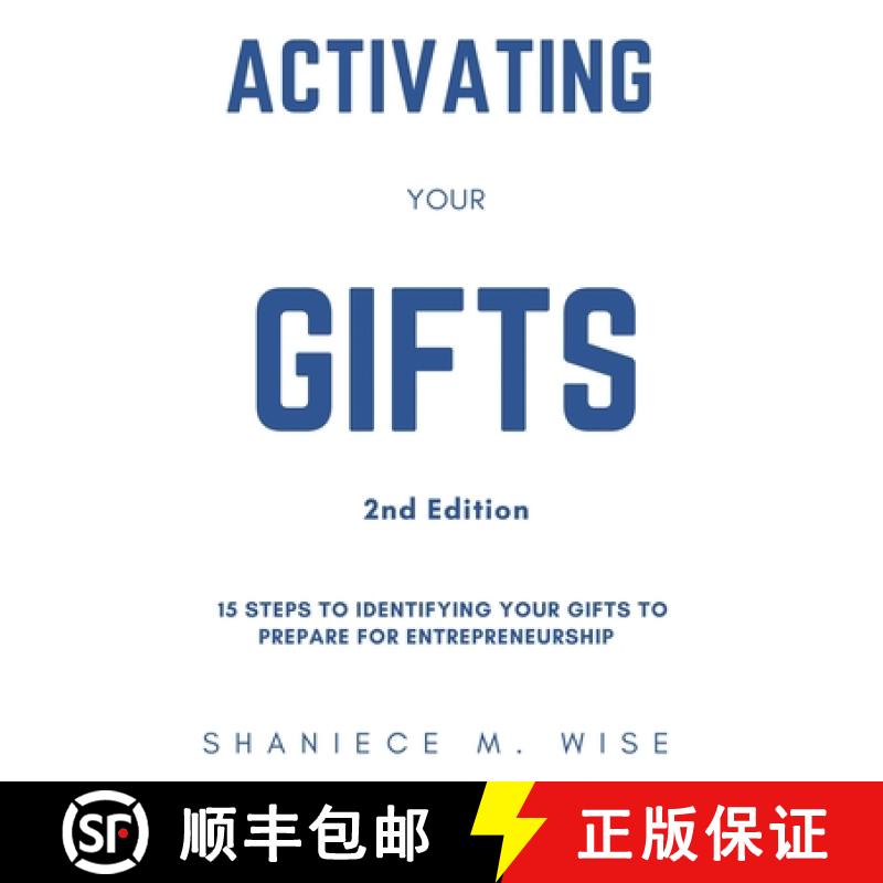 【3-4周达】Activating Your Gifts 2nd Edition: 15 Steps To Identifying Your Gifts To Prepare for Entre... [9780997576078]