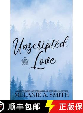 【3-4周达】Unscripted Love: A Steamy Small-Town Celebrity Romance [9781952121821]